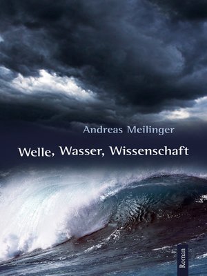 cover image of Welle, Wasser, Wissenschaft